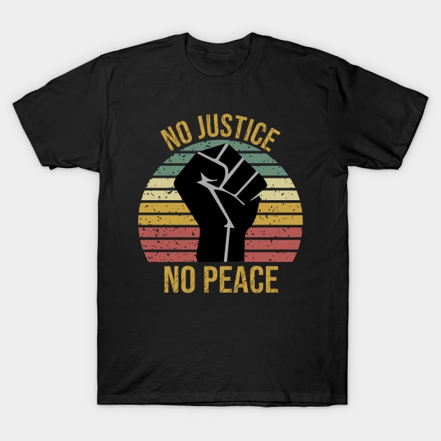 No Justice No Peace T-Shirt by DragonTees
